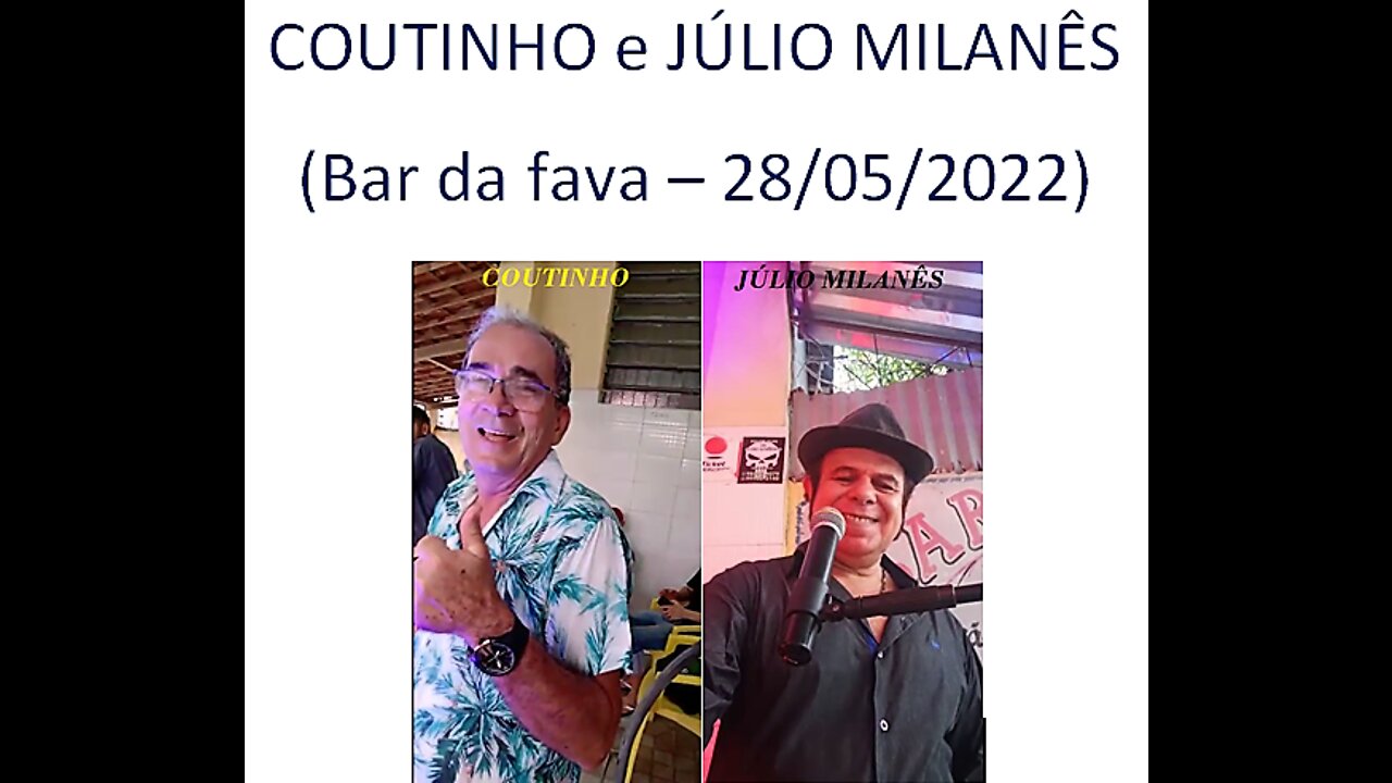 Coutinho e Júlio Milanês ao vivo no "Bar da fava"