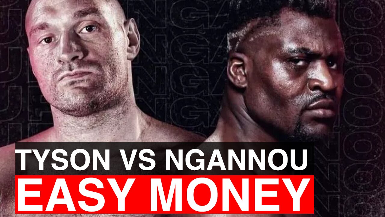 Easy Money! Tyson Fury vs. Francis Ngannou breakdown & Betting Tips