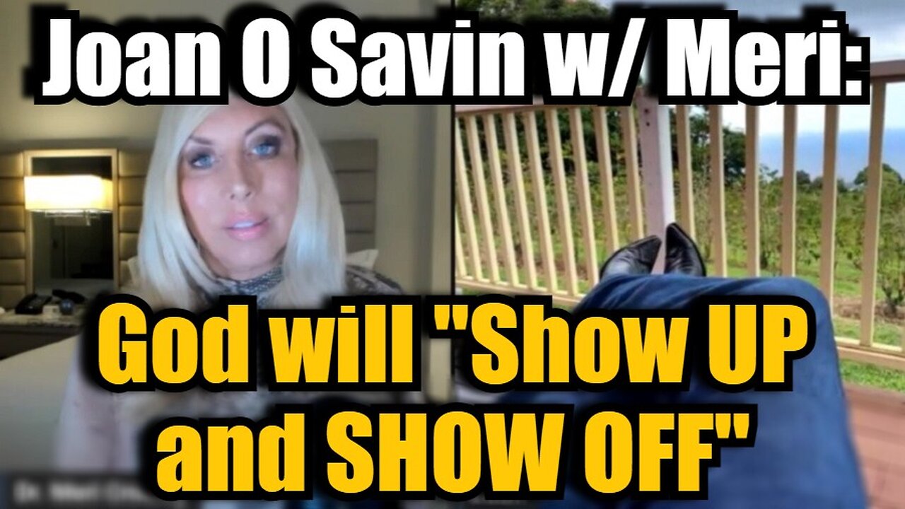 JUAN O SAVIN Great Intel: God will "Show UP and SHOW OFF"