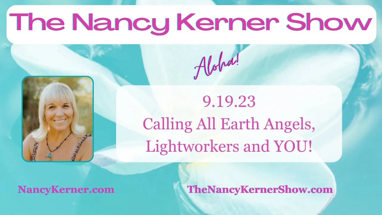 Calling All Earth Angels, Lightworkers and YOU!