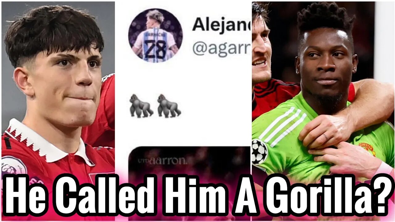 Alejandro Garnacho Investigated By FA After Calling Andre Onana A Gorilla? - Manchester United