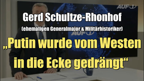 Gerd Schultze-Rhonhof: „Putin wurde vom Westen in die Ecke gedrängt“ (28.03.2022)