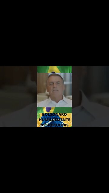 BOLSONARO HUMILDEMENTE PEDE DESCULPAS, #shorts