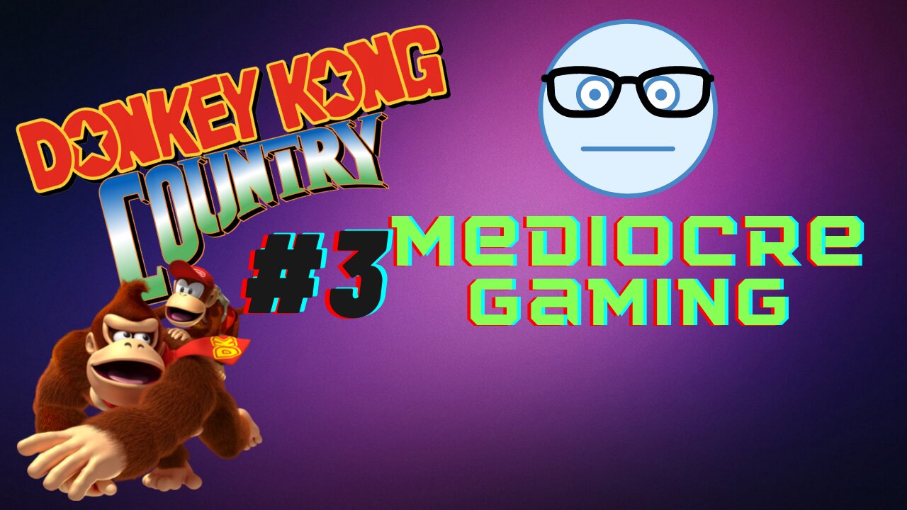Mediocre Gaming - Donkey Kong Country Part 3 - Bees and Barrels Galore