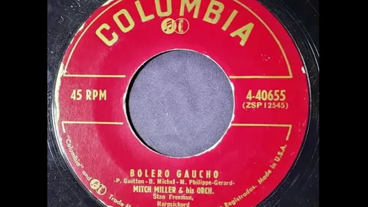Mitch Miller and His Orchestra, Stan Freeman – Bolero Gaucho