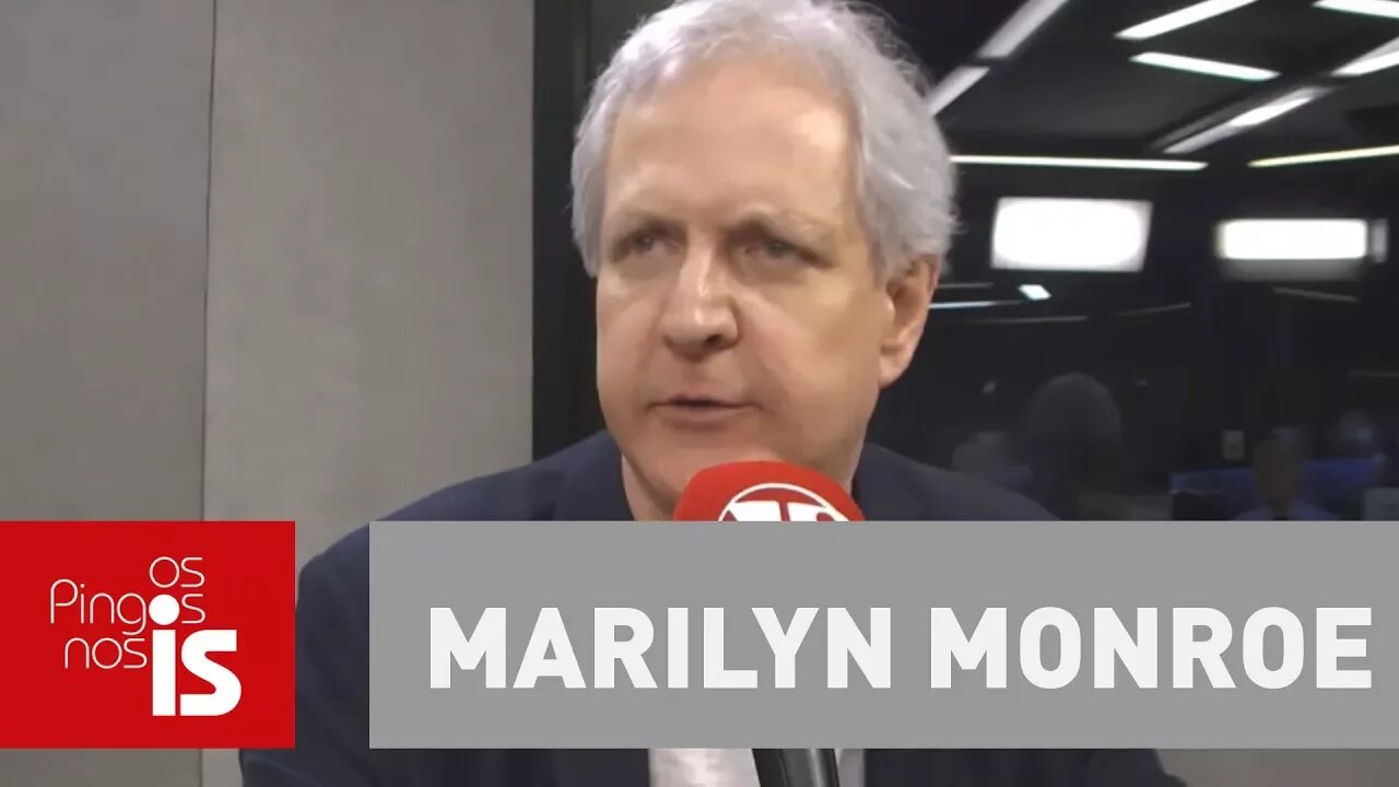 Augusto Nunes: Cada presidente tem a Marilyn Monroe que merece