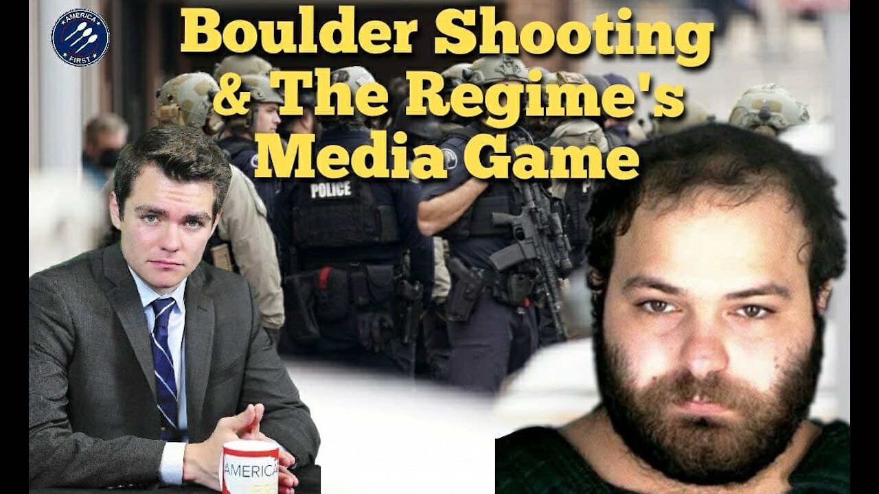 Nick Fuentes || The Boulder Shooting: The Regime's Media Games