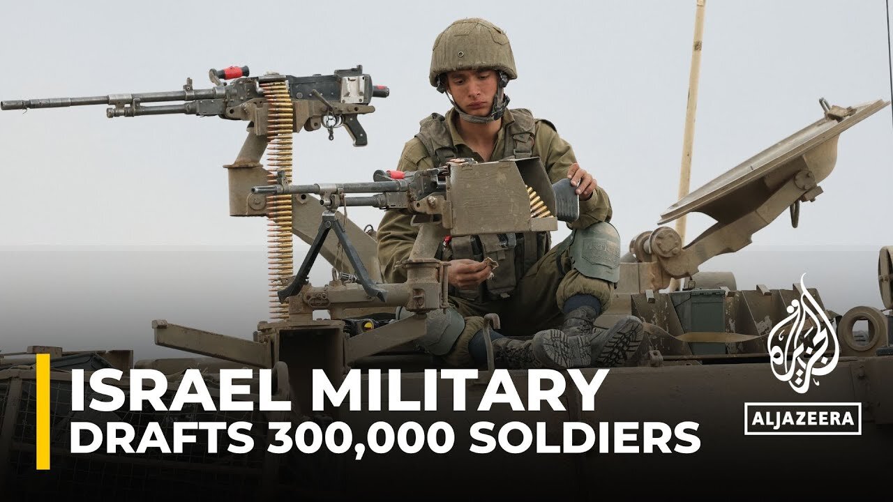 Israel military drafts 300,000 soldiers