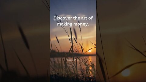 Discover The Art Of Making Money