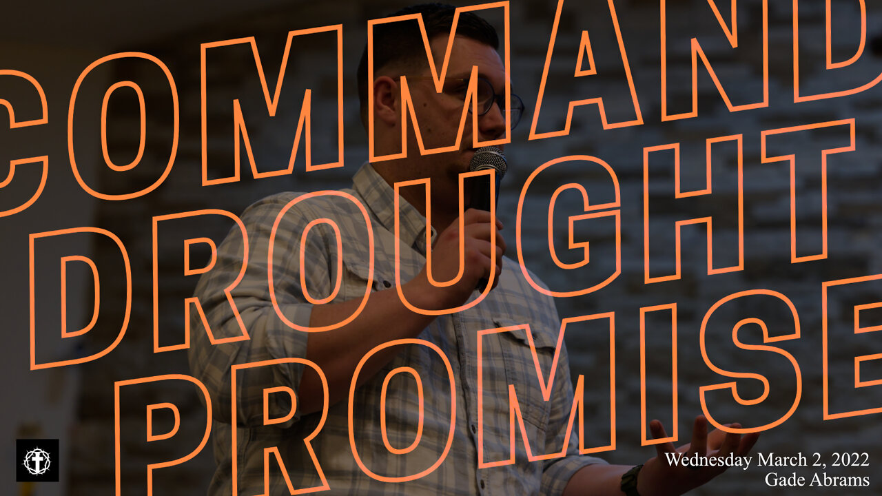 "Command, Drought, Promise" | Pastor Gade Abrams