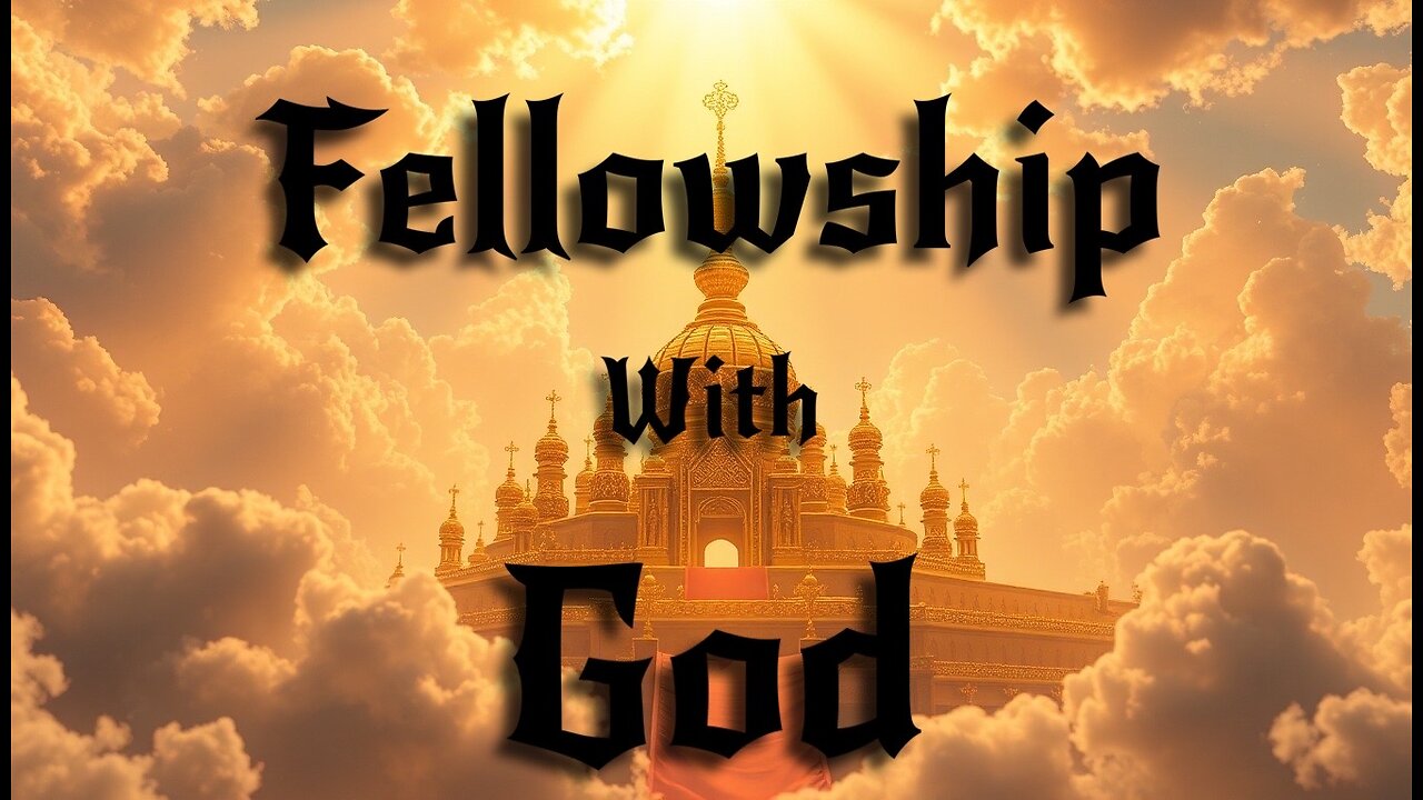 Fellowship With God