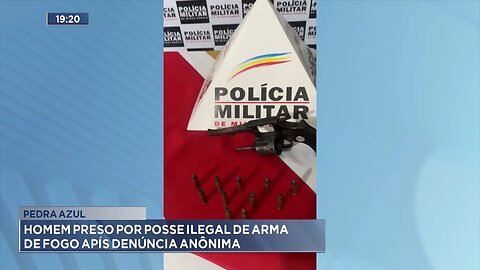 Pedra Azul: Homem Preso por Posse Ilegal de Arma de Fogo após Denúncia Anônima.