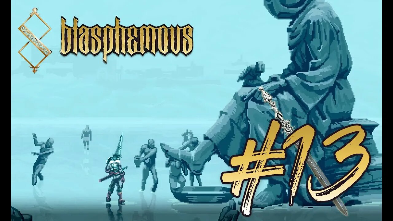 Hatching the Egg of Deformity (WoE 3/8) | Blasphemous (PC 2019) | Blind Gameplay 13 | SpliffyTV