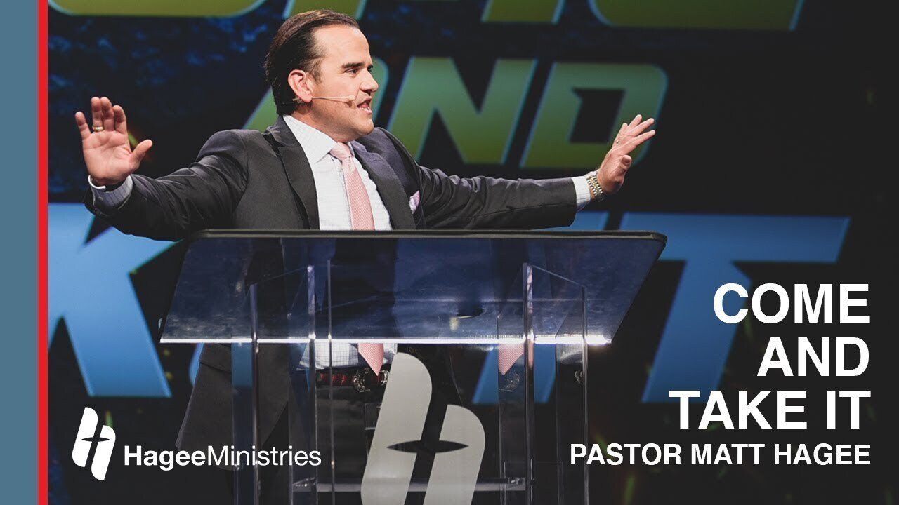 Pastor Matt Hagee - "Come and Take It"