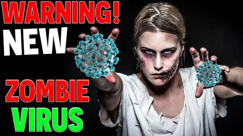 WARNING! NEW Zombie VIRUS! Be Afraid!