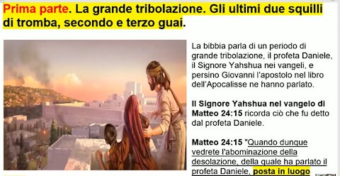 ⛔ Prima parte. La grande tribolazione. Gli ultimi due squilli di tromba, secondo e terzo guai.