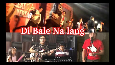 DI BALE NA LANG cover by BFM Family Band