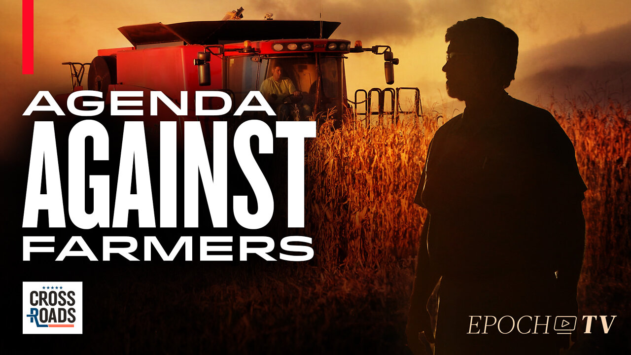 The Agenda Against Farmers and Fertilizers Is What’s Creating the Global Food Crisis