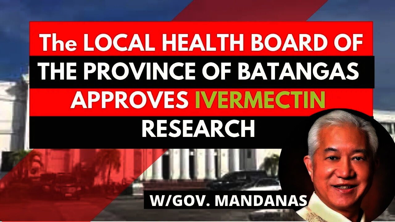 Ivermectin for Research approved Unanimously in the Province of Batangas
