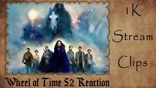 Wheel of Time Season 2 TRAILER REACTION | 1K Stream Clips