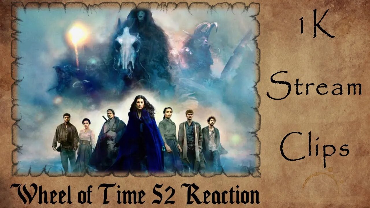 Wheel of Time Season 2 TRAILER REACTION | 1K Stream Clips