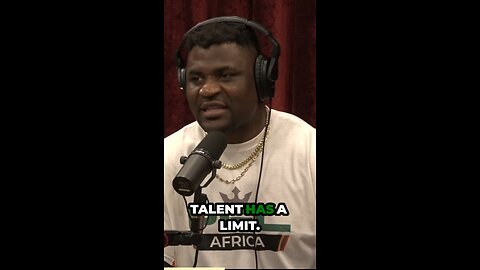 Francis Ngannou Discusses Talent vs Discipline…