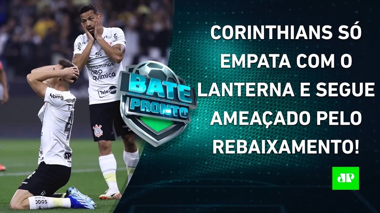 Corinthians FRUSTRA e SEGUE AMEAÇADO pelo Z4; Flamengo VENCE Vasco; Santos LEVA 7! | BATE PRONTO