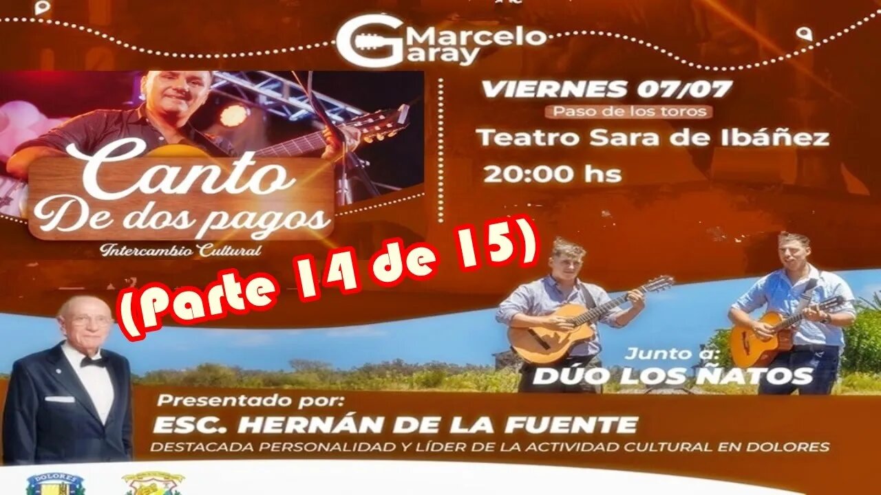 14 - Marcelo Garay - "Canto de dos pagos" en Paso de los Toros (07/07/2023)