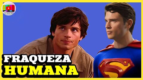 SENTIMENTOS HUMANOS UMA FRANQUEZA DO CLARK EXPLORADA EM SMALLVILLE