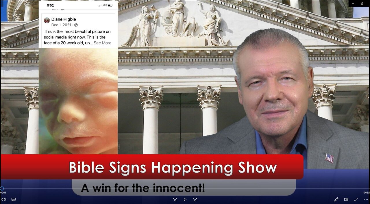 Bible Signs Happening Show - Roe v. Wade overturned - A win for the innocent!