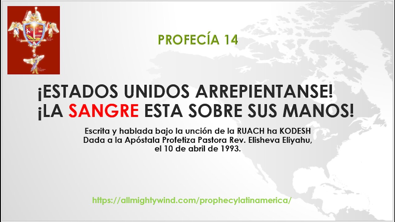 PROFECÍA 14 - ¡ESTADOS UNIDOS ARREPIENTANSE! ¡LA SANGRE ESTA SOBRE SUS MANOS!