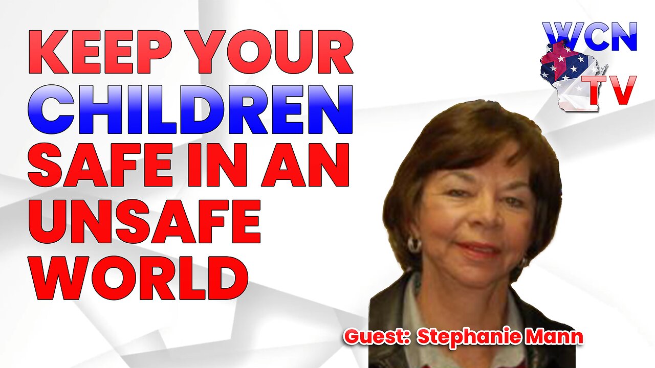 11/28/2023 – Guest: 'Stephanie Mann; Topic: “Keep Your Children Safe In An Unsafe World”