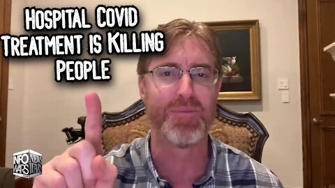 Dr: Hospital Treatment For COVID Killing People & Enriching Hospitals