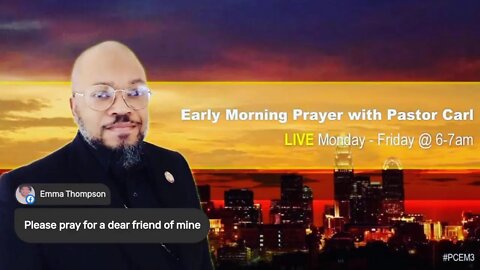 Early Morning Prayer with Pastor Carl