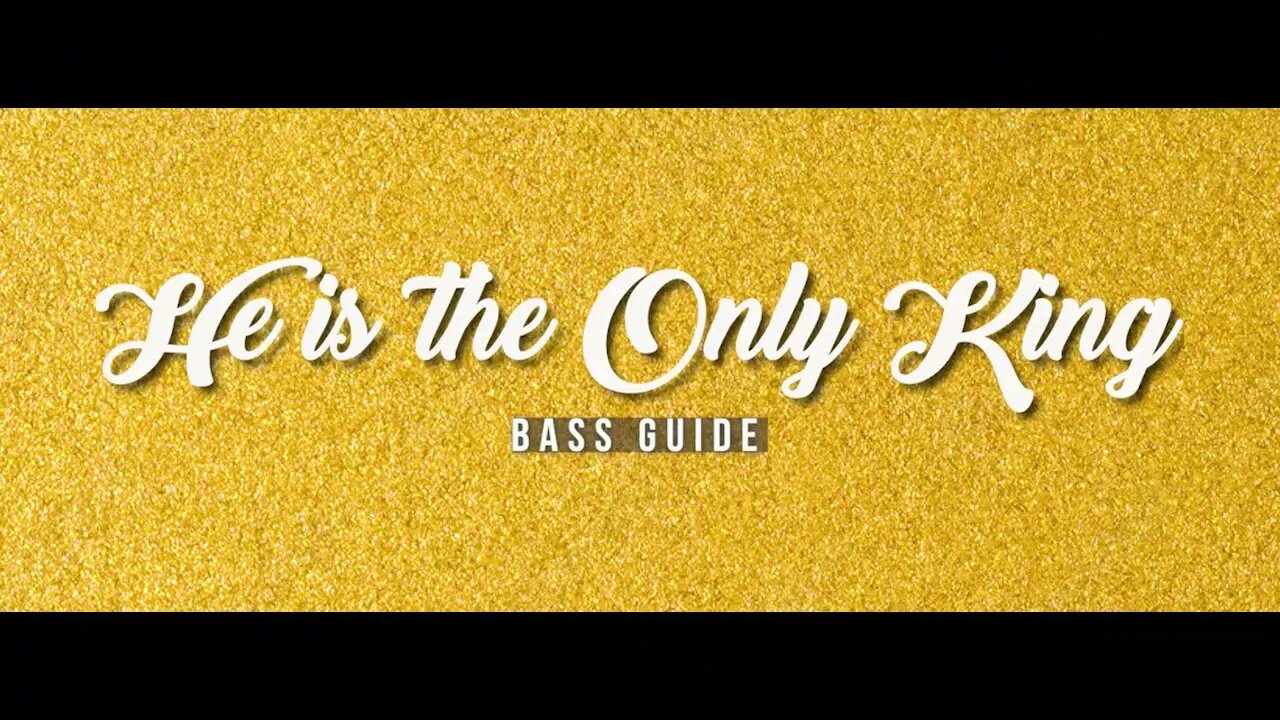 He is the Only King (SATB Guide Bass)