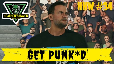 WWE 2K24 - HHW #34 - Get Punk*D