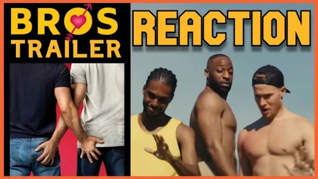 BROS trailer REACTION. This is What's Wrong with Gay Culture