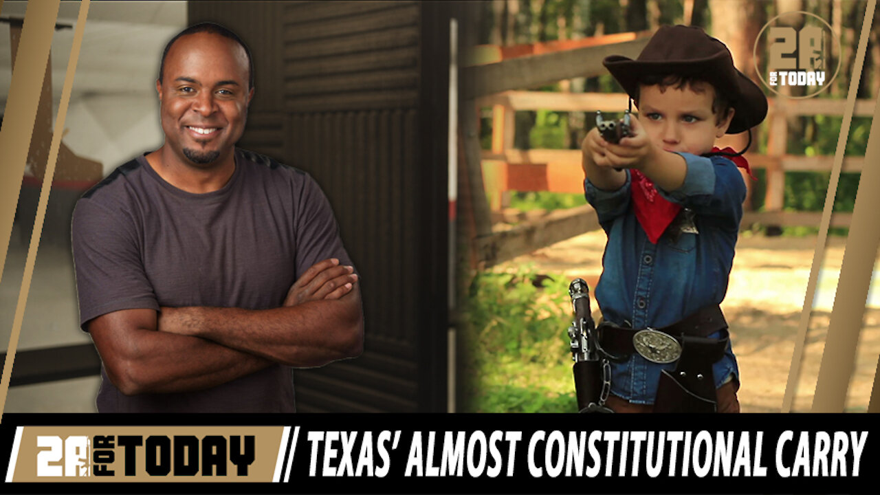 Texas’ ALMOST Constitutional Carry Begins | 2A For Today!