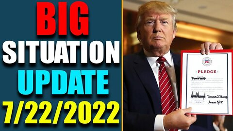 BIG SITUATION OF TODAY VIA JUDY BYINGTON & RESTORED REPUBLIC UPDATE AS OF JULY 22, 2022