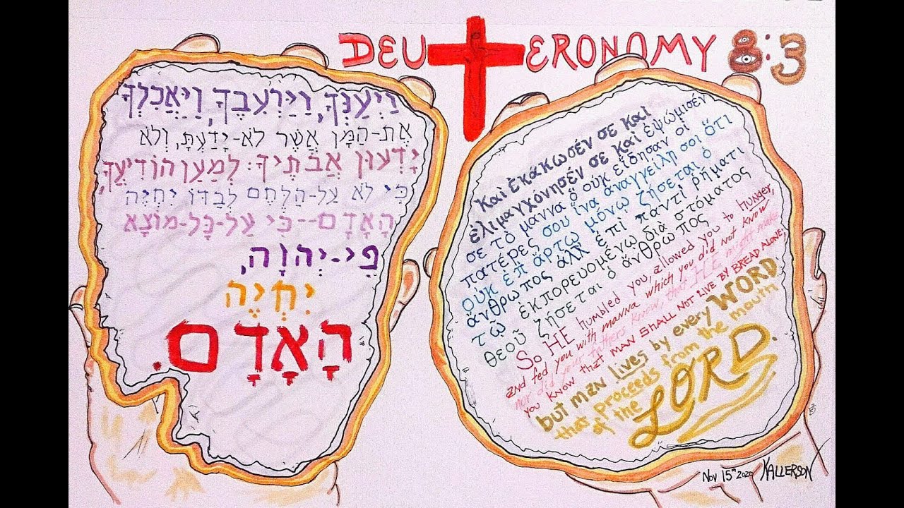 Deuteronomy 8:1-9 (Man Shall Not Live by Bread Alone)