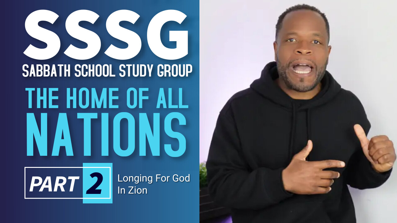 The Home of All Nations (Psalm 87) Sabbath School Lesson Study Group w/ Chris Bailey III