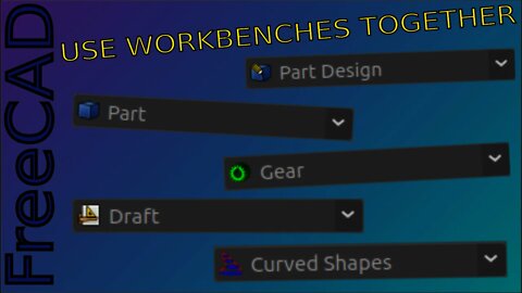 FreeCAD - How Do the Workbenches Work Together? |JOKO ENGINEERING|
