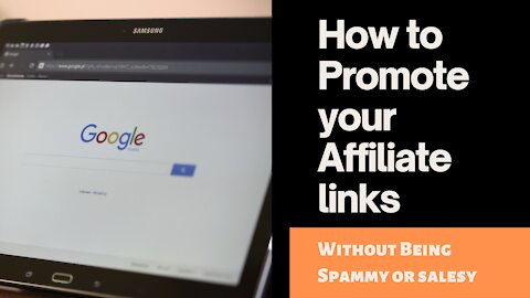 How to promote Your Affiliate links without being Spammy or salesy