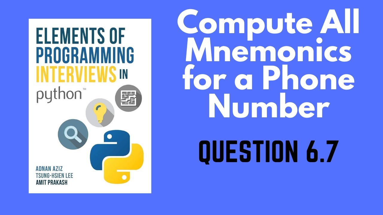 6.7 | Compute All Mnemonics for Phone Number | Elements of Programming Interviews in Python (EPI)