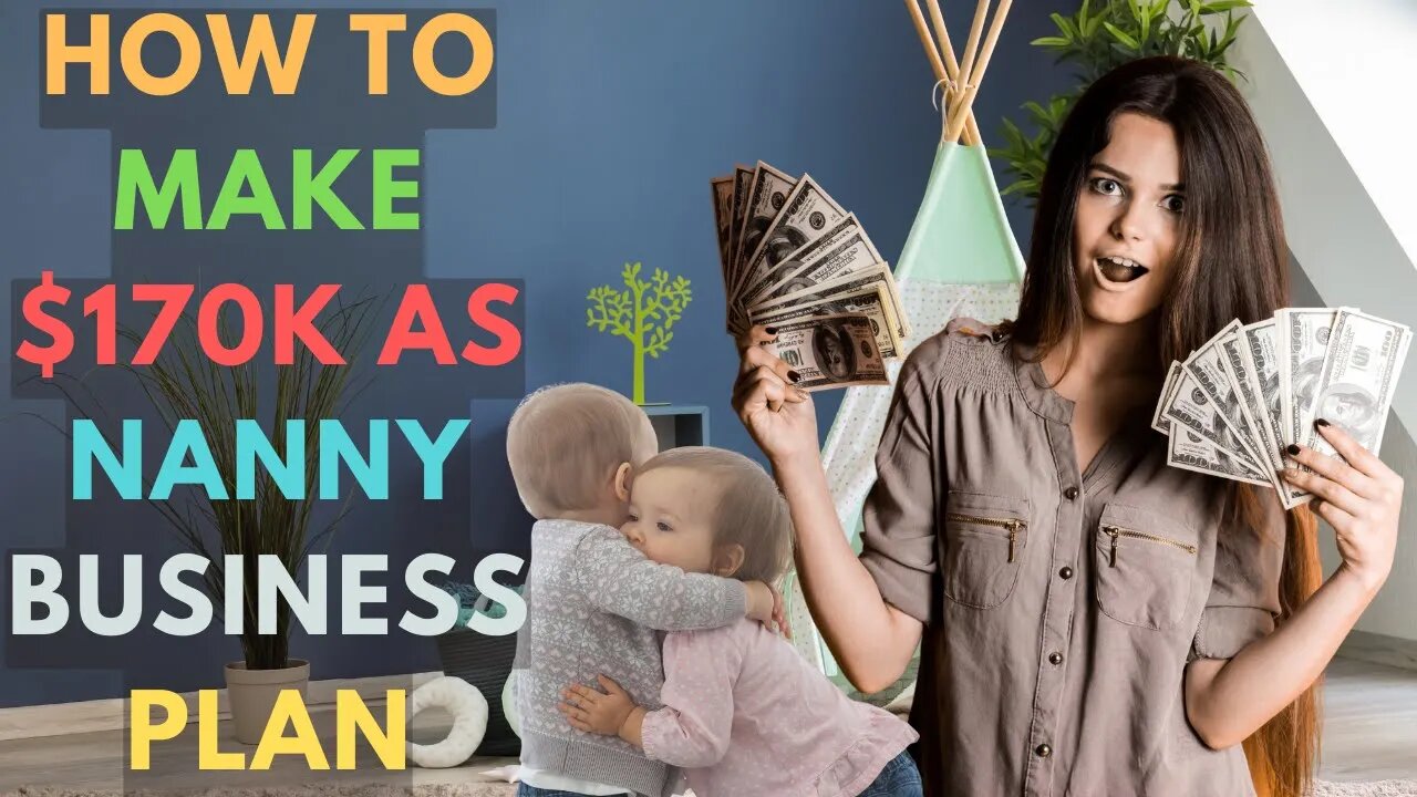 How To Make $170K As Nanny Business Plan Explained #finance #sidehustle #nanny