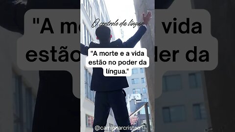 Controle da língua 🤐🤫