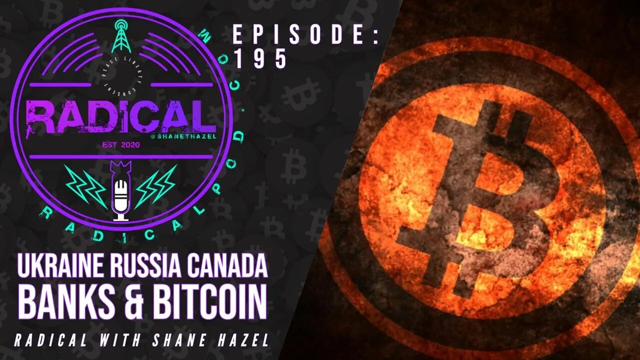 195. Ukraine Russia Canada Banks & Bitcoin