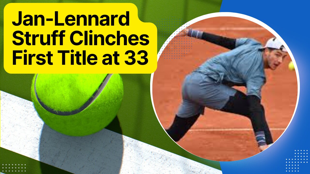 Jan-Lennard Struff Clinches First Title at 33 Triumphs in Munich Final