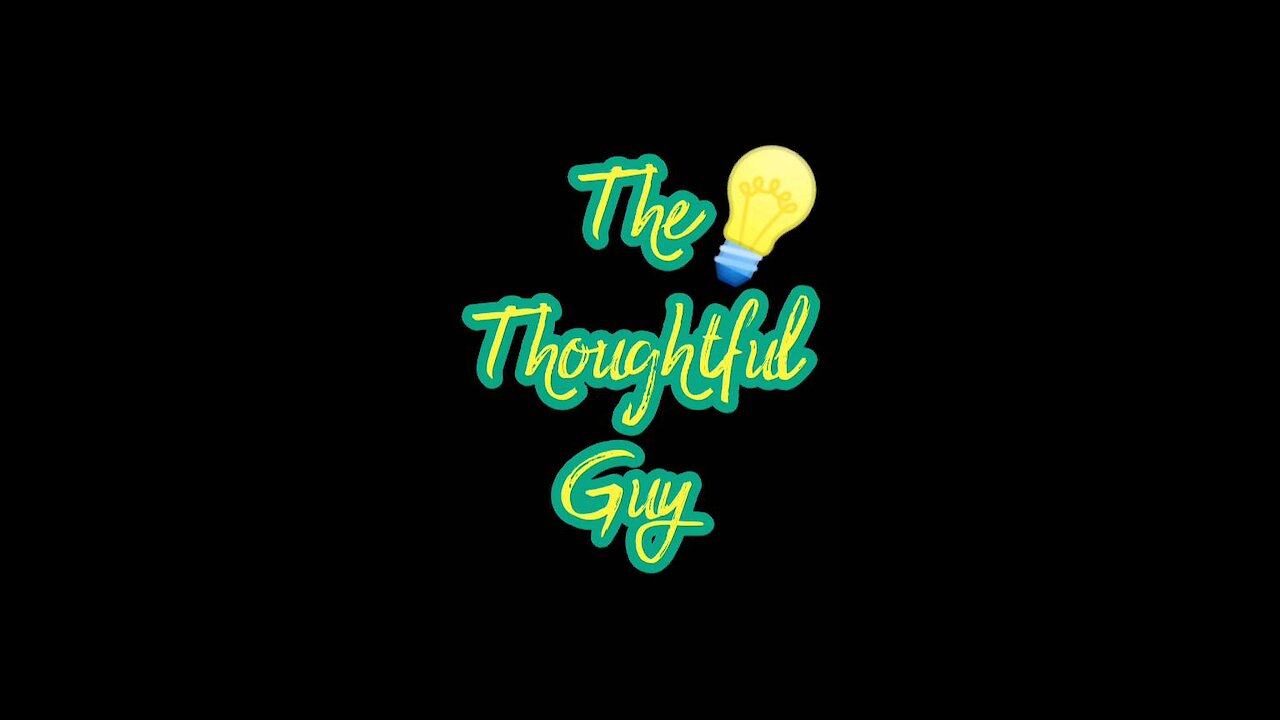 The Thoughtful Guy (Not Welcome)