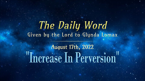 Daily Word * 8.17.2022 * Increase in Perversion